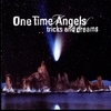 One Time Angels