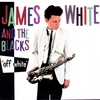 James White And The Blacks
