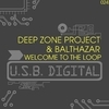 Deep Zone Project & Balthazar