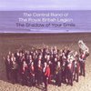 The Central Band Of The Royal British Legion