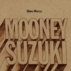 The Mooney Suzuki