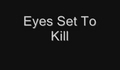 Eyes Set To Kill - Young Blood Spills Tonight