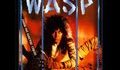 wasp - Im alive