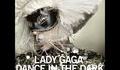 Lady Gaga - Dance In The Dark