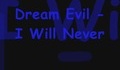 Dream Evil - I Will Never