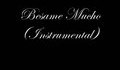 Besame Mucho (instrumental)