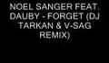 NOEL SANGER FEAT. DAUBY - FORGET (DJ TARKAN & V-SAG REMIX)