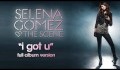 Selena Gomez & The Scene - "I Got U" Full Album Version HQ + Lyrics!