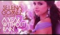 Off The Chain - Selena Gomez : A Year With Out Rain (Studio Version) + [Download Link]