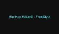 Hip-hop Killers - Freestyle