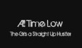 All Time Low - The Girls a Straight Up Hustler (just song)