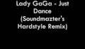 Lady GaGa - Just Dance (Soundmazter's Hardstyle Remix)
